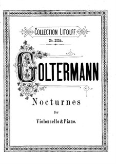 Five Nocturnes for Cello and Piano: Five Nocturnes for Cello and Piano by Georg Goltermann