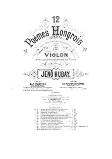 Six Hungarian Poems, Op.27: Six Hungarian Poems by Jenö Hubay