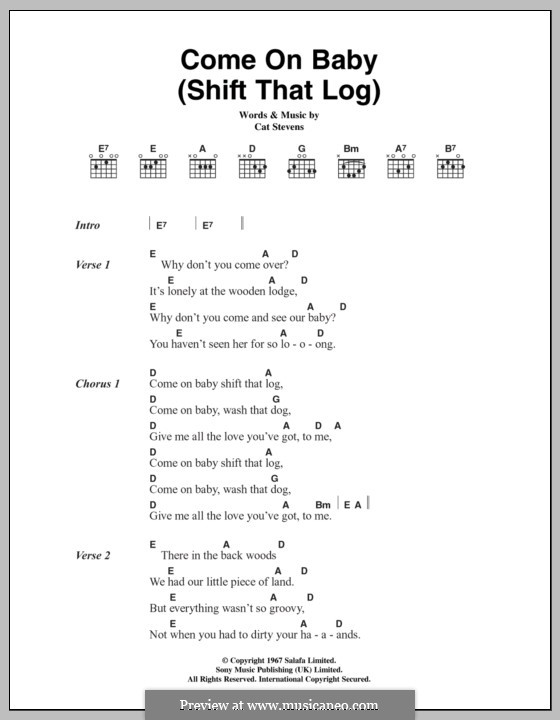 Come on Baby (Shift That Log): Letras e Acordes by Cat Stevens