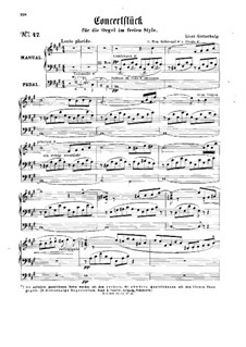 Concert Piece for Organ in Free Style: Concert Piece for Organ in Free Style by Alexander Wilhelm Gottschalg