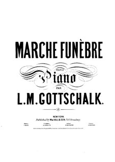 Funeral March, Op.61: Marcha funebre by Louis Moreau Gottschalk