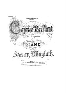 Caprice brillant sur un air populaire, Op.38: Caprice brillant sur un air populaire by Henry Maylath