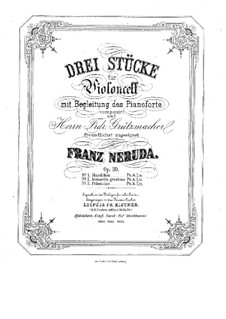 Three Pieces for Cello and Piano, Op.39: Three Pieces for Cello and Piano by Franz Neruda