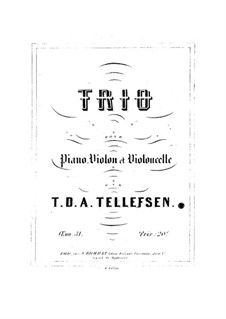 Piano Trio, Op.31: Trio de piano by Thomas Tellefsen