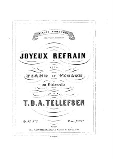 Joyeux refrain, Op.32 No.2: Joyeux refrain by Thomas Tellefsen