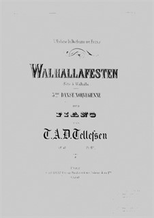 Fête a valhalla. Norwegian Dance No.3, Op.40: Fête a valhalla. Norwegian Dance No.3 by Thomas Tellefsen
