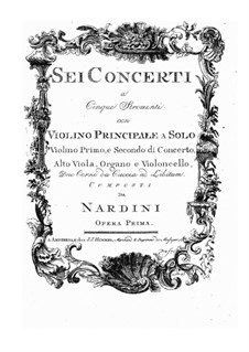 Six Concertos for Violin and Orchestra, Op.1: Six Concertos for Violin and Orchestra by Pietro Nardini