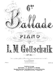 Ballade No.6, Op.85: Para Piano by Louis Moreau Gottschalk