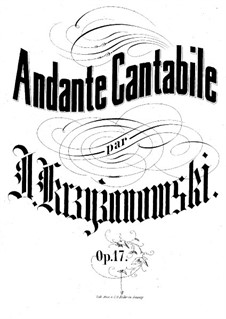 Andante Cantabile, Op.17: Andante Cantabile by Ignacy Krzyżanowski