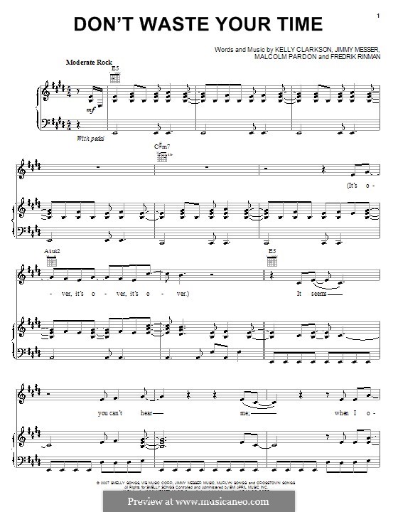 Don't Waste Your Time (Kelly Clarkson): Para vocais e piano (ou Guitarra) by Fredrik Rinman, Jimmy Messer, Malcolm Pardon