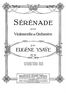 Serenade for Cello and Piano, Op.22: Serenade for Cello and Piano by Eugène Ysaÿe