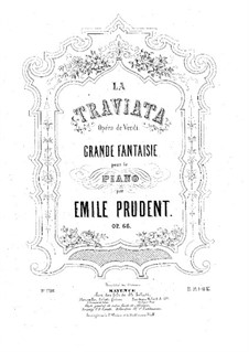 Grand Fantasia on 'La Traviata' by Verdi, Op.66: Grand Fantasia on 'La Traviata' by Verdi by Émile Prudent