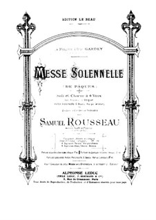 Messe solennelle: Messe solennelle by Samuel Alexandre Rousseau