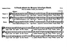 Frisch atmet des Morgens lebendiger Hauch, D.67: Frisch atmet des Morgens lebendiger Hauch by Franz Schubert