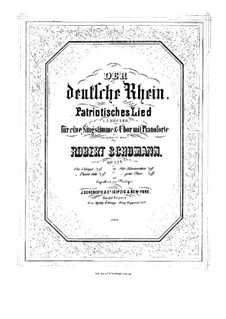 Der deutsche Rhein: Klavierauszug mit Singstimmen by Robert Schumann