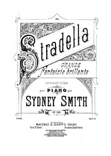 Grand Fantasia Brilliant on Themes from 'Stradella' by Flotow, Op.149: Grand Fantasia Brilliant on Themes from 'Stradella' by Flotow by Sydney Smith