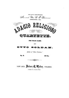 Adagio Religioso. Quartet for Violin Alone, Op.2: Adagio Religioso. Quartet for Violin Alone by Otto Soldan