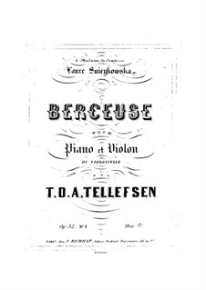 Berceuse (Lullaby) for Violin and Piano, Op.32 No.1: Berceuse (Lullaby) for Violin and Piano by Thomas Tellefsen