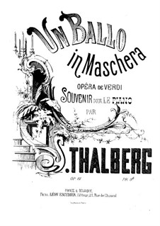Fantasia on Themes from 'The Masked Ball' by Verdi, Op.81: Fantasia on Themes from 'The Masked Ball' by Verdi by Sigismond Thalberg