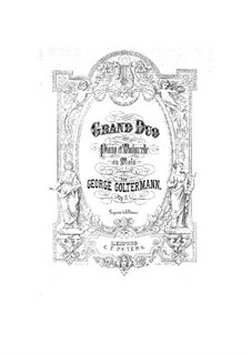 Grand Duet for Cello (or Viola) and Piano, Op.15: Grand Duet for Cello (or Viola) and Piano by Georg Goltermann