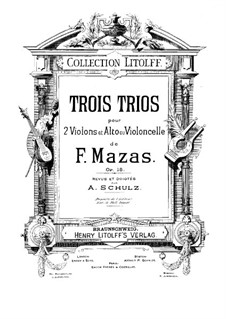 Three Trios for Two Violins and Viola (or Cello), Op.18: Three Trios for Two Violins and Viola (or Cello) by Jacques Féréol Mazas