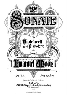 Sonata for Cello and Piano No.2, Op.55: Sonata for Cello and Piano No.2 by Emanuel Moór