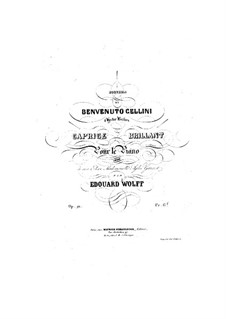 Souvenir de 'Benvenuto Cellini'. Caprice Brilliant on Theme by Berlioz, Op.21: Souvenir de 'Benvenuto Cellini'. Caprice Brilliant on Theme by Berlioz by Edouard Wolff