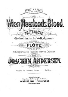 Wien Neerlands Bloed, Op.35: For flute and piano – score, solo part by Joachim Andersen