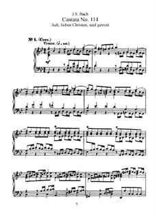 Ach, lieben Christen, seid getrost (Ah, Dear Christians, Be Comforted), BWV 114: Partitura piano-vocal by Johann Sebastian Bach