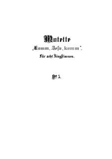 Komm, Jesu, komm!, BWV 229: Komm, Jesu, komm! by Johann Sebastian Bach