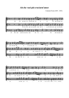 Ah che vuoi più cruciarm'amor: Ah che vuoi più cruciarm'amor by Costanzo Festa