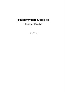 Twenty Ten and One: For trumpet quartet by Joseph Hasper