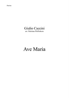 Ave Maria: For soprano and string orchestra by Giulio Caccini