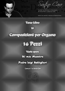 Book No.3 of sheet music by compositions for organ - 16 pieces with audio mp3: Book No.3 of sheet music by compositions for organ - 16 pieces with audio mp3 by Santino Cara
