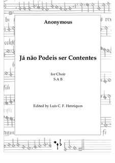 Já não Podeis ser Contentes: Já não Podeis ser Contentes by Unknown (works before 1850)