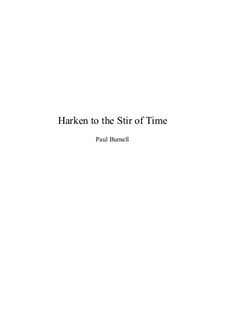 Harken to the Stir of Time, for percussion, other players optional: Harken to the Stir of Time, for percussion, other players optional by Paul Burnell