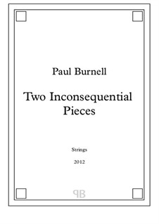 Two Inconsequential Pieces, for string quartet: partitura completa by Paul Burnell