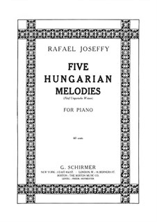 Five Hungarian Melodies: Para Piano by Rafael Joseffy
