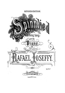 Spinning Song: Para Piano by Rafael Joseffy