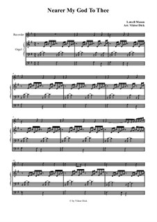Nearer, My God, To Thee: Para gravador e órgão by Lowell Mason