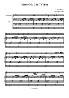 Nearer, My God, To Thee: Para trompete em B e órgão by Lowell Mason