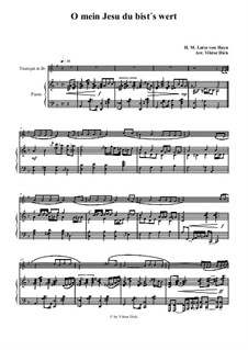 O mein Jesu du bist's wert: fpara trompeta em B e piano by Henriette Maria Luise von Hayn