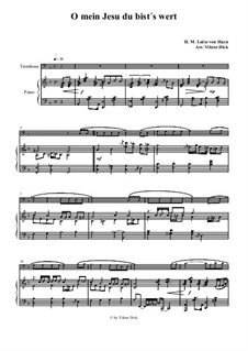 O mein Jesu du bist's wert: para trombone e piano by Henriette Maria Luise von Hayn