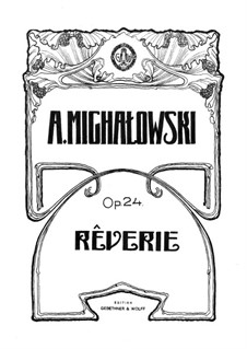 Rêverie, Op.24: Rêverie by Aleksander Michałowski
