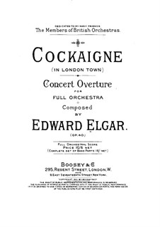 Cockaigne (In London Town), Op.40: Partitura completa by Edward Elgar