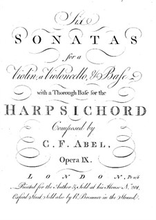 Six Sonatas for Violin, Cello and Harpsichord, Op.9: parte cravo by Carl Friedrich Abel