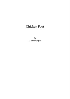 Chicken Foot: Chicken Foot by Kerry Engle
