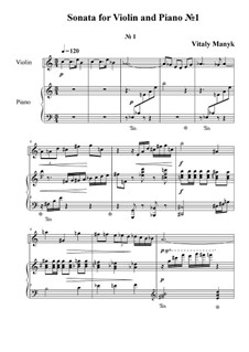 Sonata for Violin and Piano No.1: Sonata for Violin and Piano No.1 by Vitalii Manyk