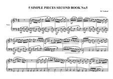 5 Simple pieces for piano: Second book, No.5, MVWV 688 by Maurice Verheul