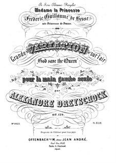 Great Variations on 'God Save the Queen', Op.129: Para Piano by Alexander Dreyschock